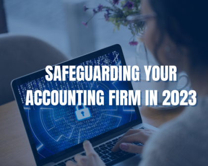 Safeguarding your accounting firm in 2023